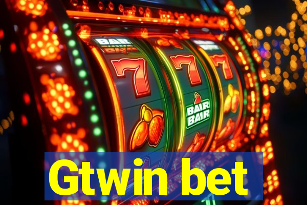 Gtwin bet